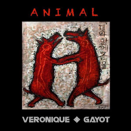 Animal - Veronique Gayot - Muziek - Grand Cru Records - 0707787000826 - 18 juni 2021