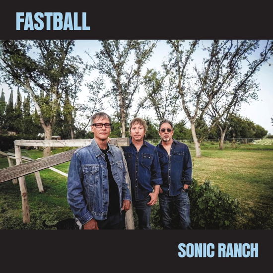 Sonic Ranch - Fastball - Música - SUNSET BLVD RECORDS - 0708535705826 - 28 de junho de 2024