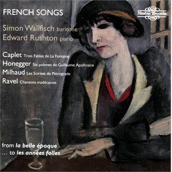 Cover for Caplet,a. / Wallfisch,simon / Rushton,edward · Caplet Honegger Milhaud &amp; Ravel: French Songs (CD) (2016)