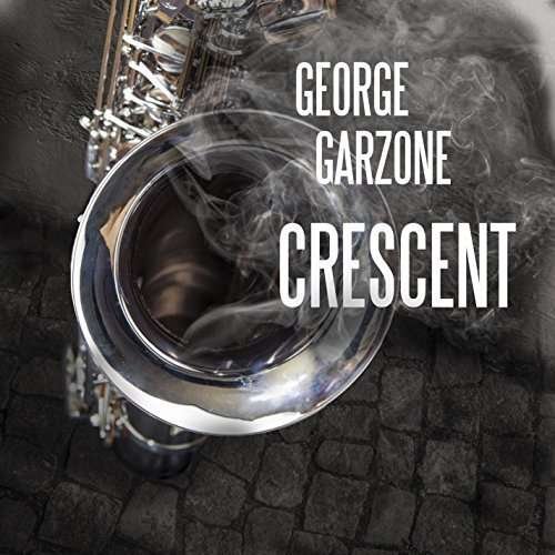 Cover for George Garzone · Crescent (CD) [Digipak] (2015)
