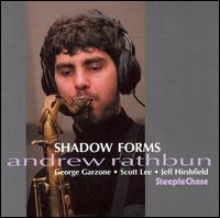 Shadow Forms - Andrew Rathbun - Música - STEEPLECHASE - 0716043159826 - 10 de outubro de 2006