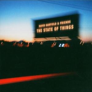 State Of Things - Garfield, David & Friends - Musik - ESC - 0718750369826 - 3. november 2005