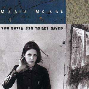 Cover for Maria Mckee · You Gotta Sin To Be Saved (CD) (1993)