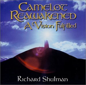 Cover for Richard Shulman · Camelot Reawakened: Vision Fulfilled (CD) (2006)