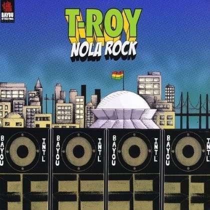Cover for T-roy · Nola Rock (CD) (2012)