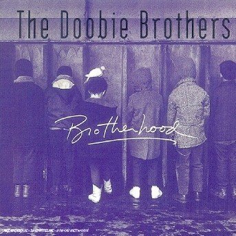 Cover for Doobie Brothers · Brotherhood [remastered] (CD) [Digipak] (2000)