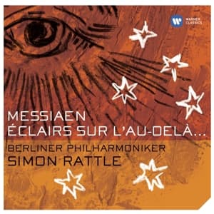 Cover for Rattle Simon · Messiaen: Eclairs Sur L'au-del (CD) (2007)