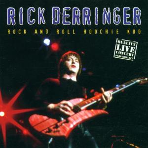 Cover for Rick Derringer · Rock And Roll Hoochie Koo (CD) (2014)