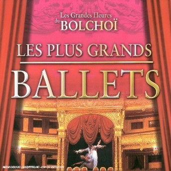 Cover for Bolshoi Theater · Les Plus Grands Ballets (CD) (2019)