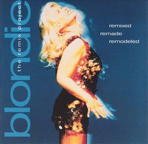 Cover for Blondie · Remixed, Remade, Remodele (CD) (1990)