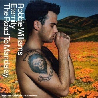 Cover for Robbie Williams · Eternity / The Road To Mandalay (CD) (2001)