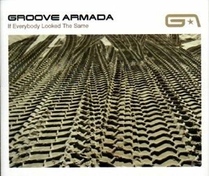 Cover for Groove Armada · Groove Armada-if Everybody Looked the Same -cds- (CD)