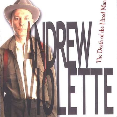 Cover for Andrew Violette · Death of a Hired Man (CD) (2004)