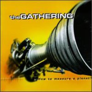 Cover for Gathering · How to Measure a Planet (CD) (1999)