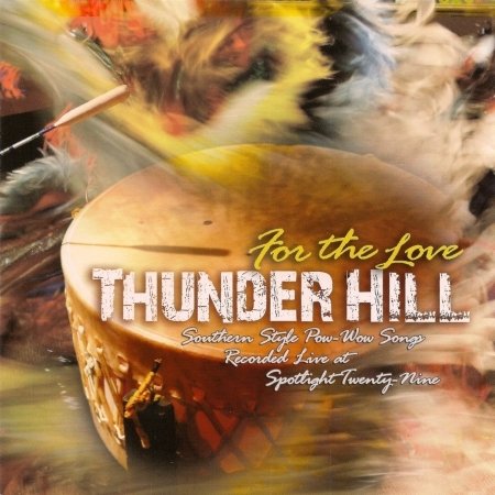 Cover for Thunder Hill · For The Love (CD) (2008)
