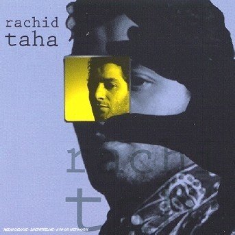 Rachid Taha - Rachid Taha - Musiikki - UNIVERSAL MUSIC FRANCE - 0731452314826 - maanantai 8. syyskuuta 1997
