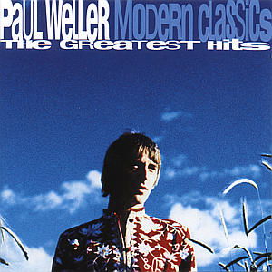 Modern Classics:The Greatest Hits - Paul Weller - Musik - ISLAND - 0731452455826 - 28 september 2017