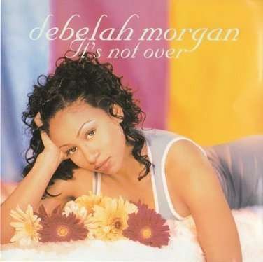 Cover for Debelah Morgan · It S Not over (CD) (1998)