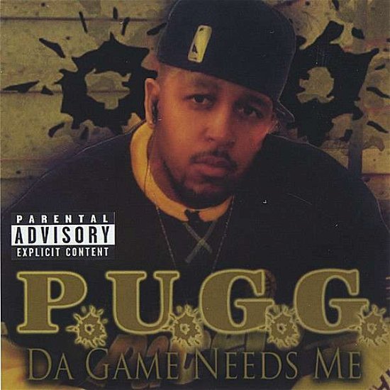 Cover for P.u.g.g. · Da Game Needs Me (CD) (2005)