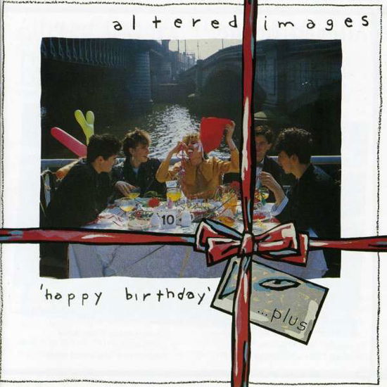 Cover for Altered Images · Happy Birthday...plus (CD) [Bonus Tracks edition] (2004)