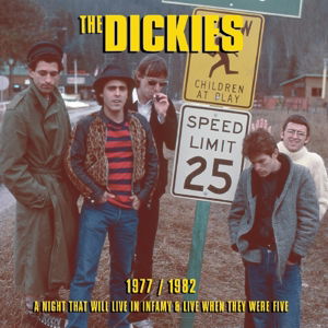 Dickies · 1977 / 1982 A Night That Will Live In Infamy & Live When We Were Five (CD) (2014)