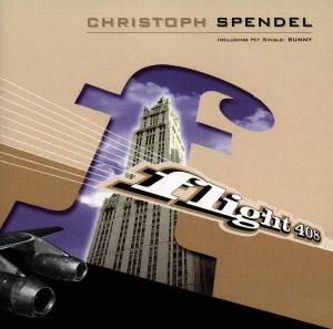 Cover for Christoph Spendel · Flight 408 (CD) (2015)