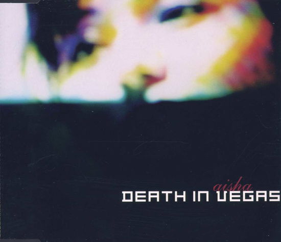 Cover for Death In Vegas · Aisha-Different Trax (SCD) (2000)