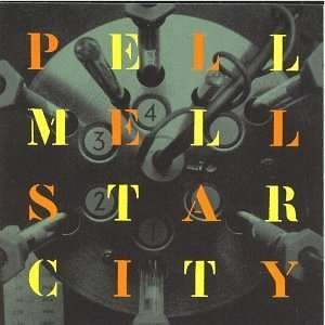 Cover for Pell Mell · Star City (CD)
