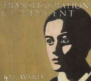 Cover for M Ward · Transfiguration of Vincent (CD) (2003)