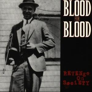 Cover for Blood for Blood · Revenge on Society (CD) (1999)