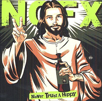 Never Trust a Hippy - Nofx - Musik - FAT WRECK CHORDS - 0751097070826 - 13 mars 2006
