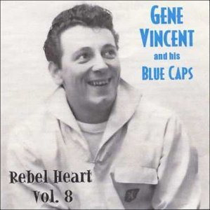 Rebel Heart Vol.8 - Gene Vincent - Musik - MAGNUM FORCE - 0751848100826 - 22 september 2008