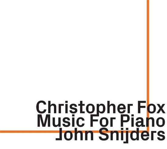 Cover for John Snijders · Christopher Fox Music For Piano (CD) (2020)