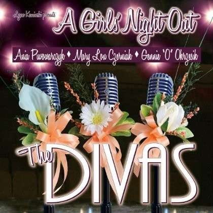 A Girls Night out - Divas - Muziek - CD Baby - 0753083118826 - 1 augustus 2013