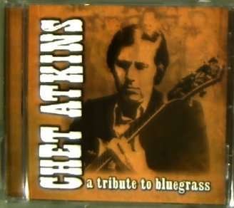 Cover for Chet Atkins · Tribute to Bluegrass (CD) (1990)
