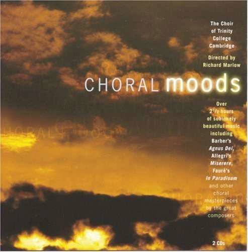 Choral Moods - Choir of Trinity College / Marlow - Music - Conifer - 0756055130826 - October 13, 1998