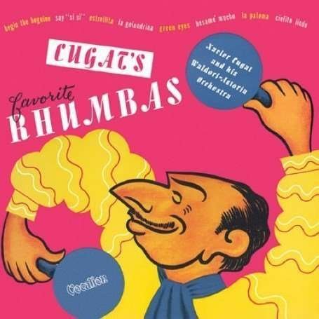 Cover for Xavier Cugat · Cugat's Favourite Rhumbas [remastered] (CD) (2006)