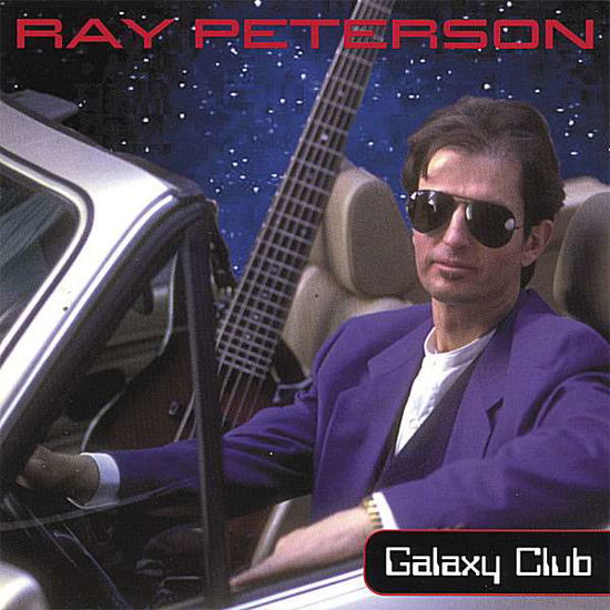 Cover for Ray Peterson · Galaxy Club (CD) (2000)