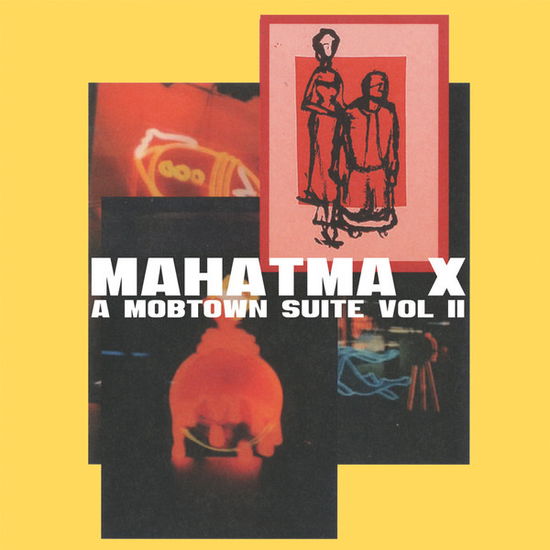 Cover for Mahatma X · A Mobtown Suite Vol. 2 (CD) (2010)