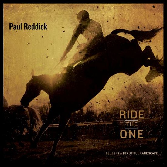 Cover for Paul Reddick · Ride The One (CD) (2016)