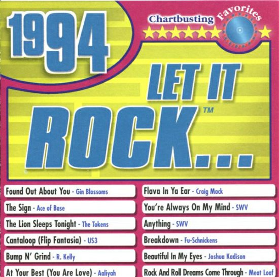 LET IT ROCK 1994-Gin Blossoms,Ace Of Base,Tokens,SWV,Meat Loaf... - Various Artists - Musik -  - 0779836653826 - 