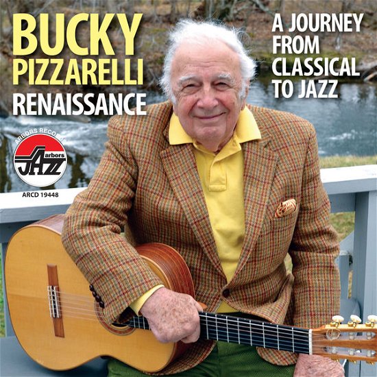 Cover for Bucky Pizzarelli · Renaissance: a Journey from Classical to Jazz (CD) [Digipak] (2015)