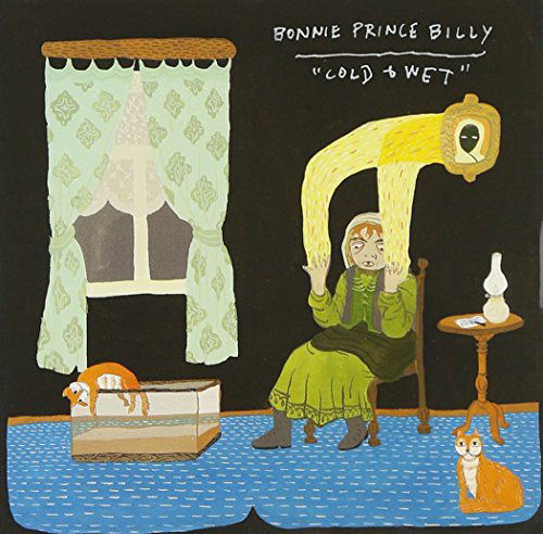 Cold & Wet - Bonnie Prince Billy - Musik - DRAGCITY - 0781484031826 - 14. november 2006