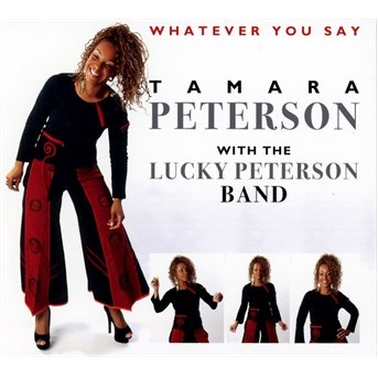 Cover for Tamara Peterson · Whatever You Say (CD) [Digipak] (2013)