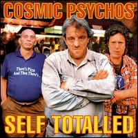 Self Totalled - Cosmic Psychos - Music - MVD - 0792401003826 - January 4, 2019