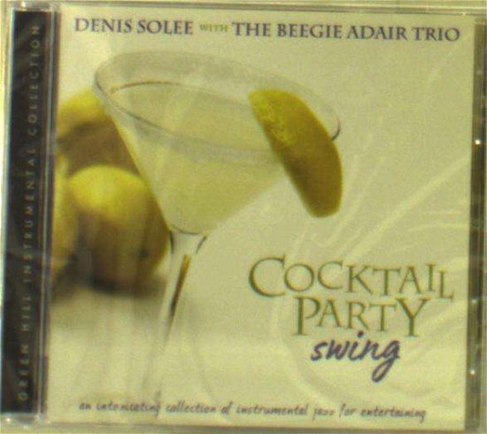 Cover for Denis Solee · Cocktail Party Swing (CD) (2018)