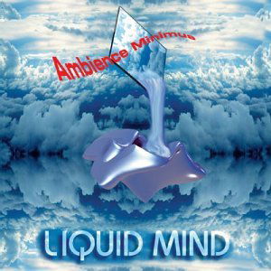 Cover for Liquid Mind · Ambience Minimum (CD) (1995)