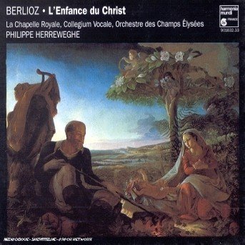 Cover for Hector Berlioz · L'Enfance Du Christ (CD)