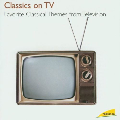 Cover for 2004 By Classics on TV | Jun 1 · Radiance: Classics on TV (CD)