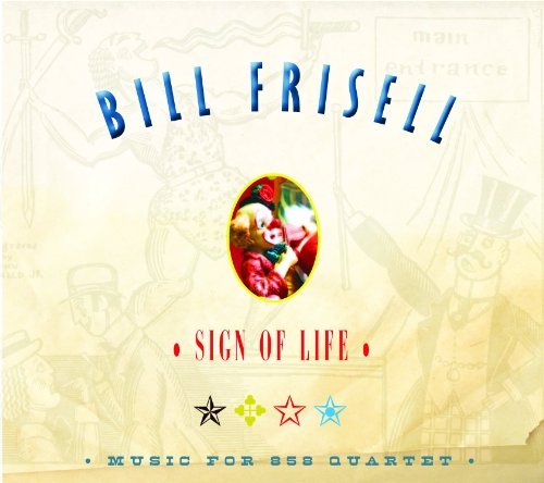 Cover for Frisell Bill · Sign of Life (CD) (2011)